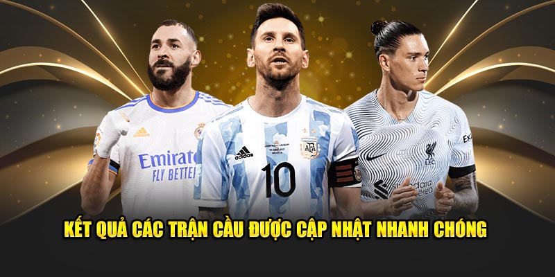 Ảnh: Kết quả các trận cầu được cập nhật nhanh chóng